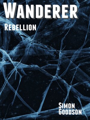cover image of Wanderer--Rebellion